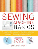 Sewing Machine Basics: With Pull-Out Patterns
