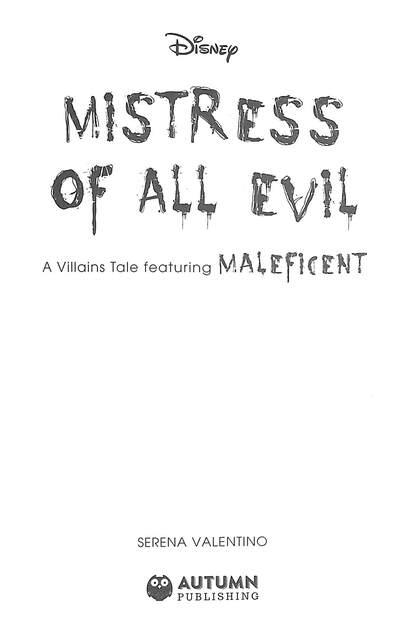 Disney Princess Sleeping Beauty: Mistress of All Evil (Villain Tales)