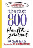 The Fast 800 Health Journal (The Fast 800 Series)