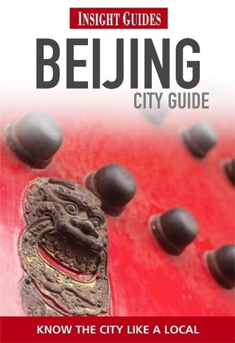 Insight Guides: Beijing City Guide (Insight City Guides)