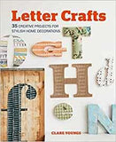 Letter Crafts: 35 creative projects for stylish home decorations