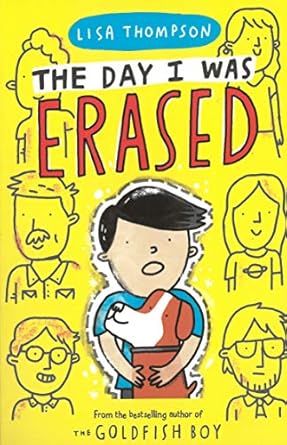 The Day I Was Erased: the entertaining, touch-of-magic mystery from the bestselling author of The Goldfish Boy