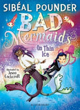 Bad Mermaids 3 Books Collection Set Pack By Sibeal Pounder (Bad Mermaids, On The Rocks, On Thin Ice)