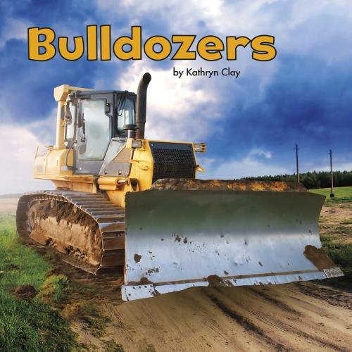 Construction Vehicles at Work: Bulldozers Construction Vehicles at Work: Bulldozers