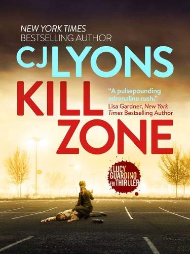 CJ Lyons: Lucy Guardino Trilogy