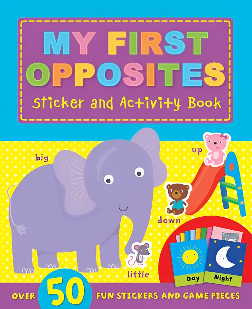 My First Opposites Sticker and Activity Book