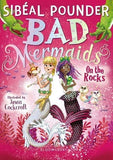 Bad Mermaids 3 Books Collection Set Pack By Sibeal Pounder (Bad Mermaids, On The Rocks, On Thin Ice)