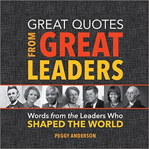 Great Quotes From Great Leaders