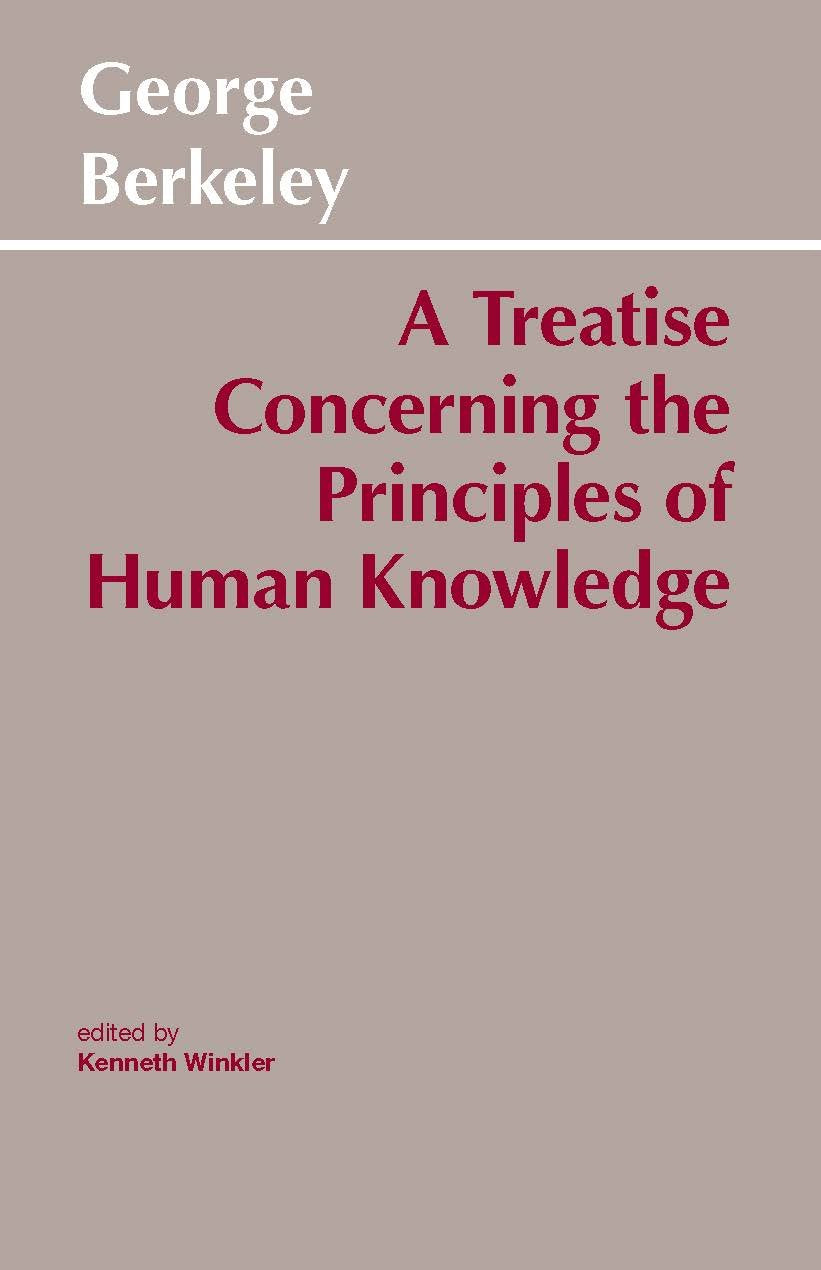 A Treatise Concerning The Principles Of Human Knowledge