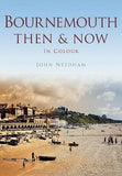 Bournemouth Then & Now