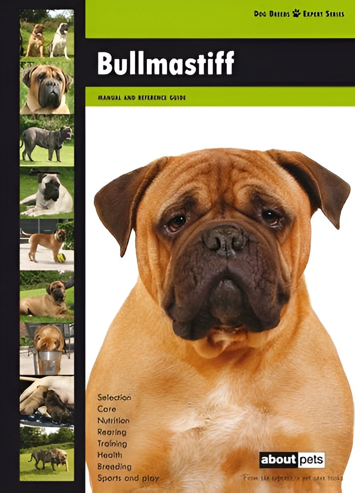 Bullmastiff: Dog Breed Expert Series