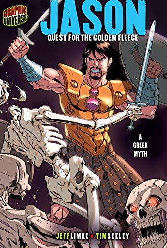 Jason: Quest for the Golden Fleece [A Greek Myth] (Graphic Myths and Legends)