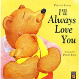 Little Tiger Press Ill Always Love You