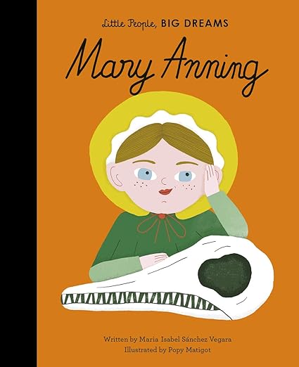 Mary Anning (58) (Little People, BIG DREAMS)