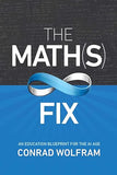 Math(s) Fix, The: An Education Blueprint Of The Ai Age (Wolfram Media): An Education Blueprint for the AI Age [hardcover]