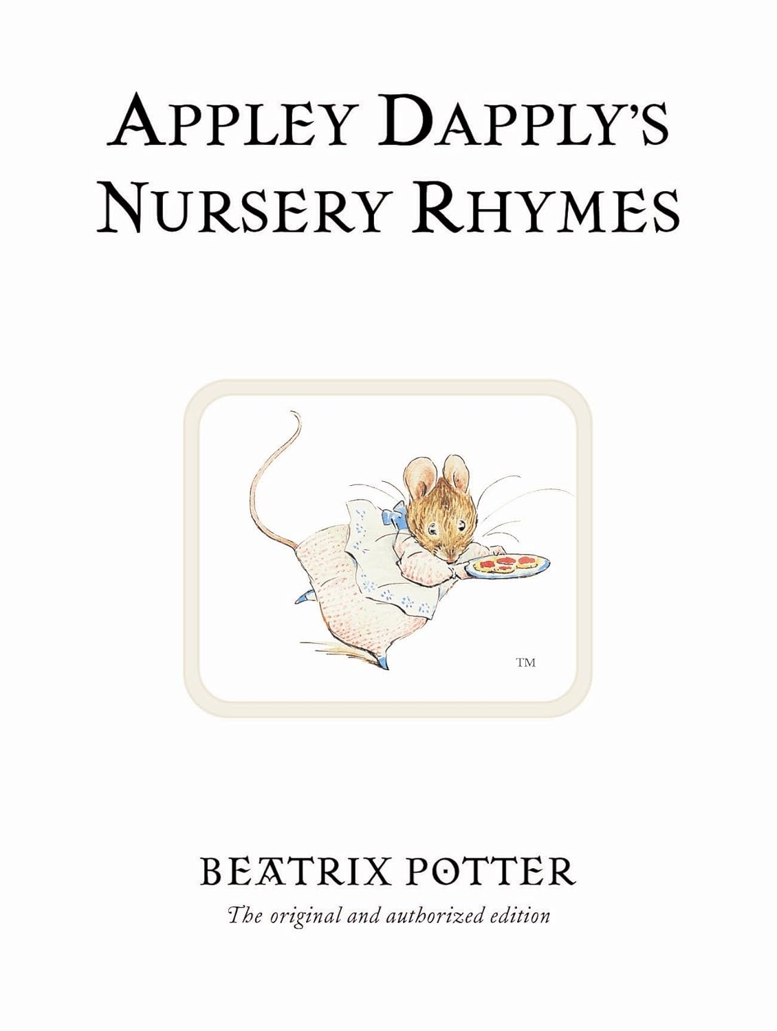 Appley Dapply's Nursery Rhymes: The original and authorized edition: 22 (Beatrix Potter Originals)
