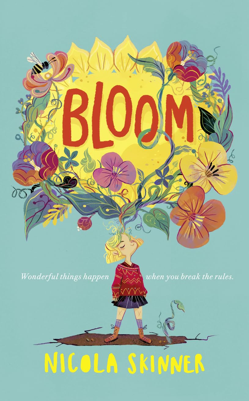 Bloom: Sorrel Fallowfield is growing up in a REALLY surprising way . . .(PAPER BACK)