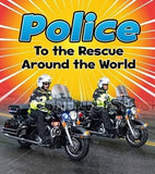 Police to the Rescue Around the World Hardcover