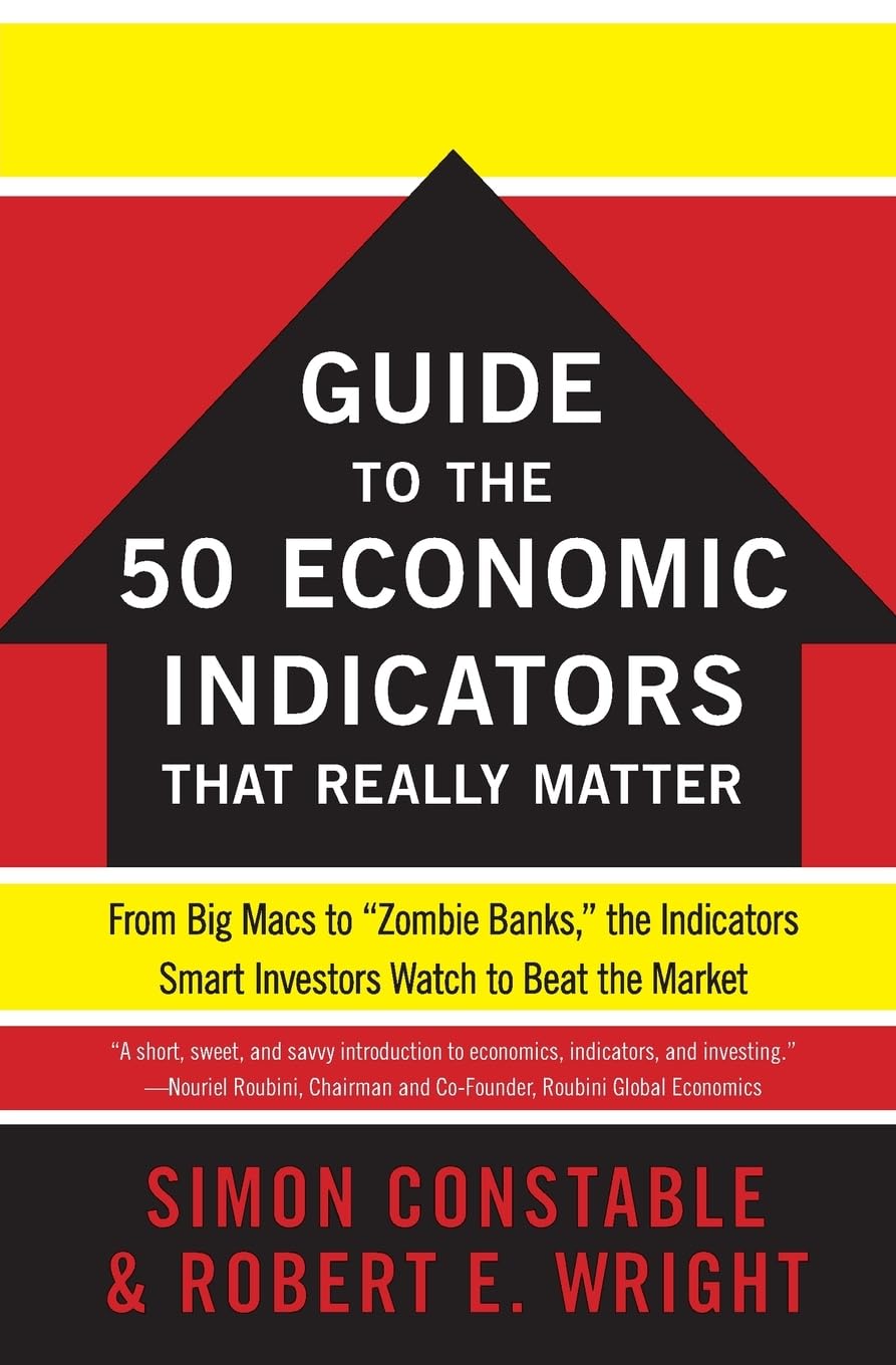 Guide To The 50 Economic Indicators That Really Matter