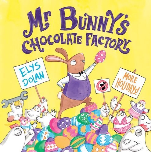 Mr Bunny's Chocolate Factory Hardcover