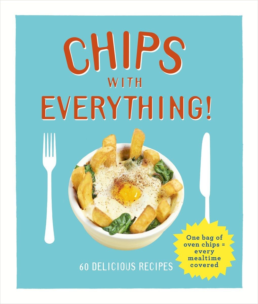 Chips with Everything: one bag of oven chips