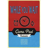 While You Wait Game Pad