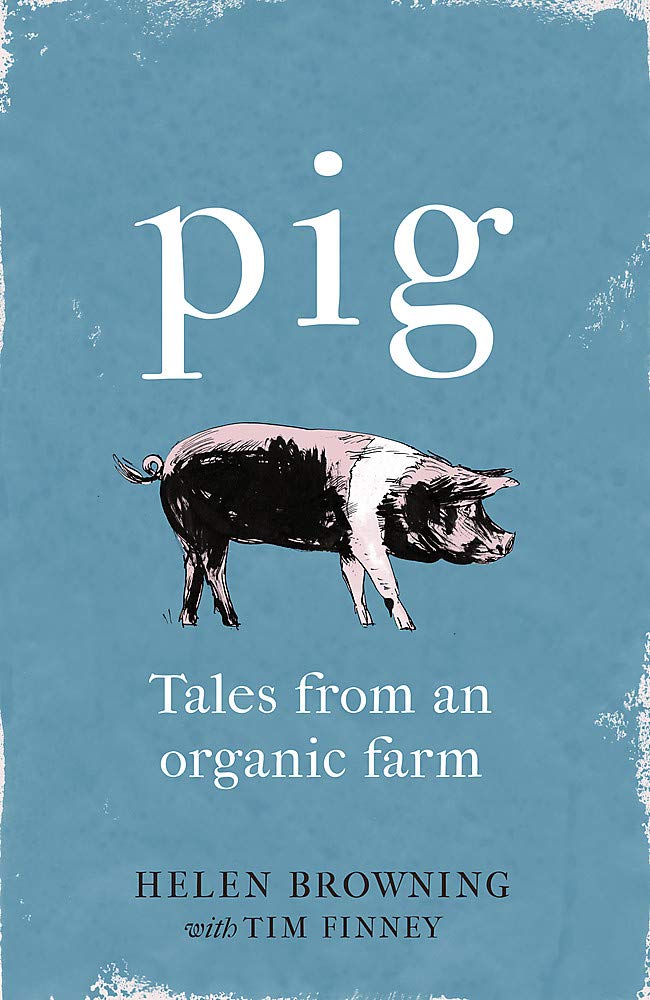 PIG: Tales from an Organic Farm