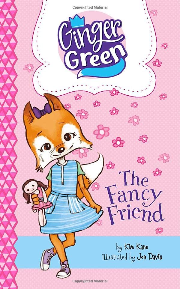 The Fancy Friend (Ginger Green, Playdate Queen: Ginger Green, Playdate Queen)