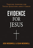 Evidence for Jesus: Timeless Answers for Tough Questions about Christ [paperback]