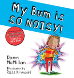My Bum is SO NOISY! (The New Bum Series,3)
