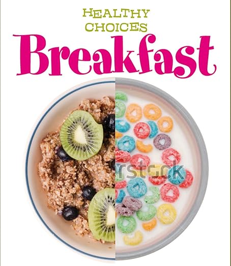 Breakfast: Healthy Choices Paperback