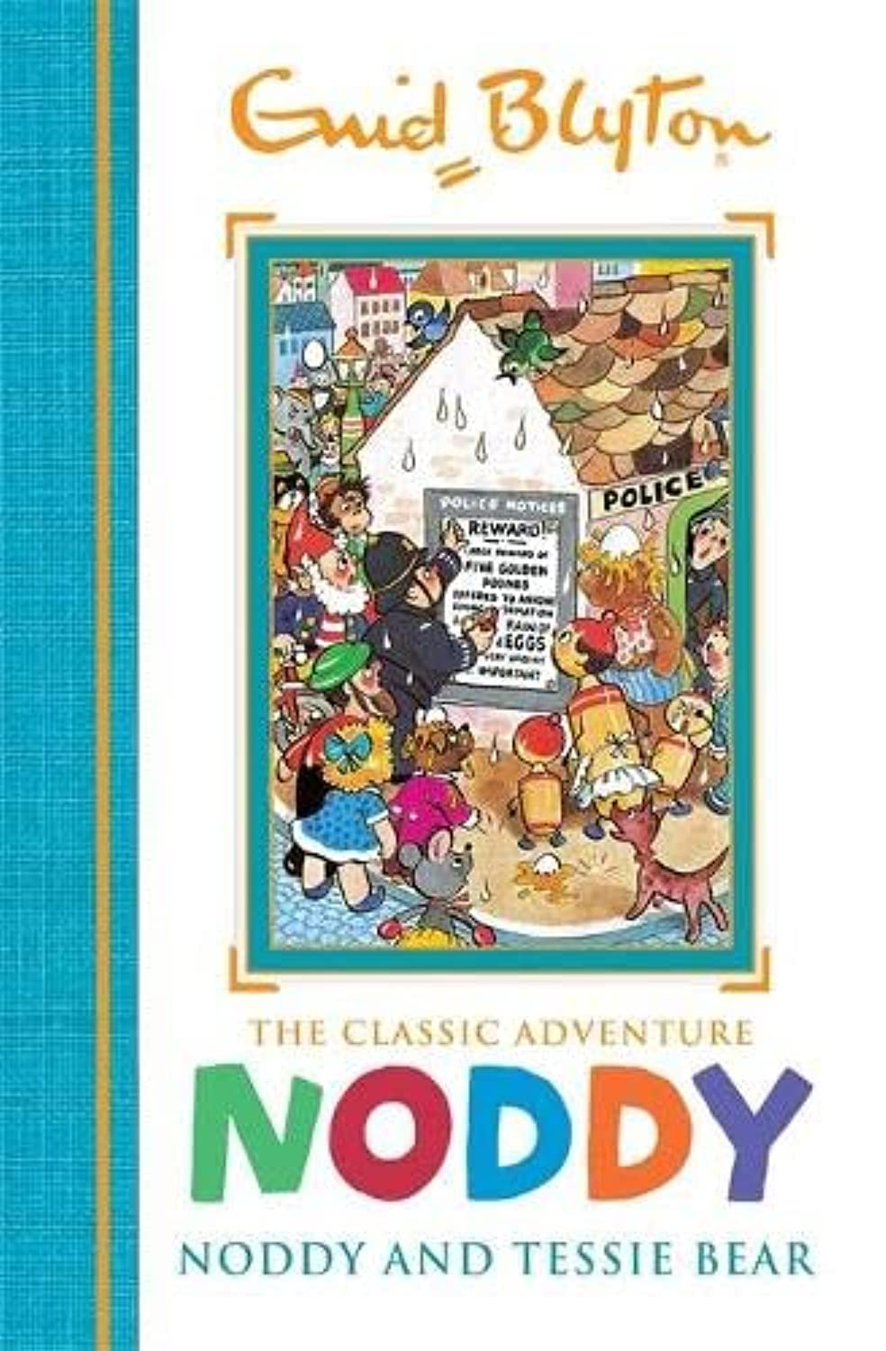 Noddy and Tessie Bear: Book 9 (Noddy Classic Storybooks)