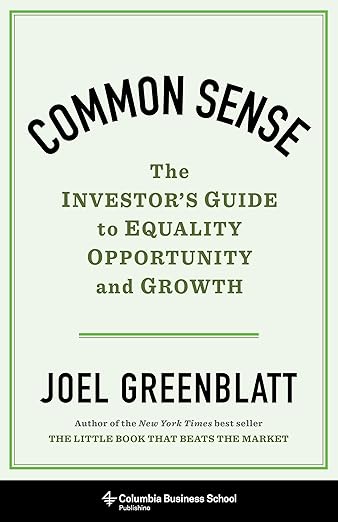Common Sense – The Investor`s Guide to Equality, Opportunity, and Growth [hardcover]