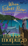 When Fishes Flew: The Story of Elena’s War (Hardback). The stunning children’s novel from the master storyteller