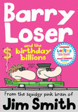 Barry Loser and the birthday billions Book 8