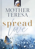 Spread Love: Words of Compassion, Peace, and Joy [hardcover]