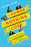 The Power of Nothing to Lose: The Hail Mary Effect in Politics, War, and Business [hardcover] Silber, William L. [Oct 14, 2021]
