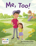 Me, Too! - Engage Literacy Gold (Paperback)