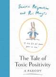The Tale of Toxic Positivity: A hilarious Beatrix Potter parody, the perfect Christmas gift for fans of Peter Rabbit, swearing and anti-self-help books