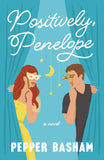 Positively, Penelope: A fun, low-spice rom-com featuring a grumpy/sunshine couple