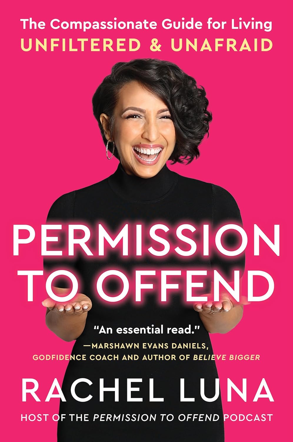 Permission to Offend: The Compassionate Guide for Living Unfiltered and Unafraid―A Self-Help Guide to Breaking Free from Validation Addiction and Living Authentically [paperback]