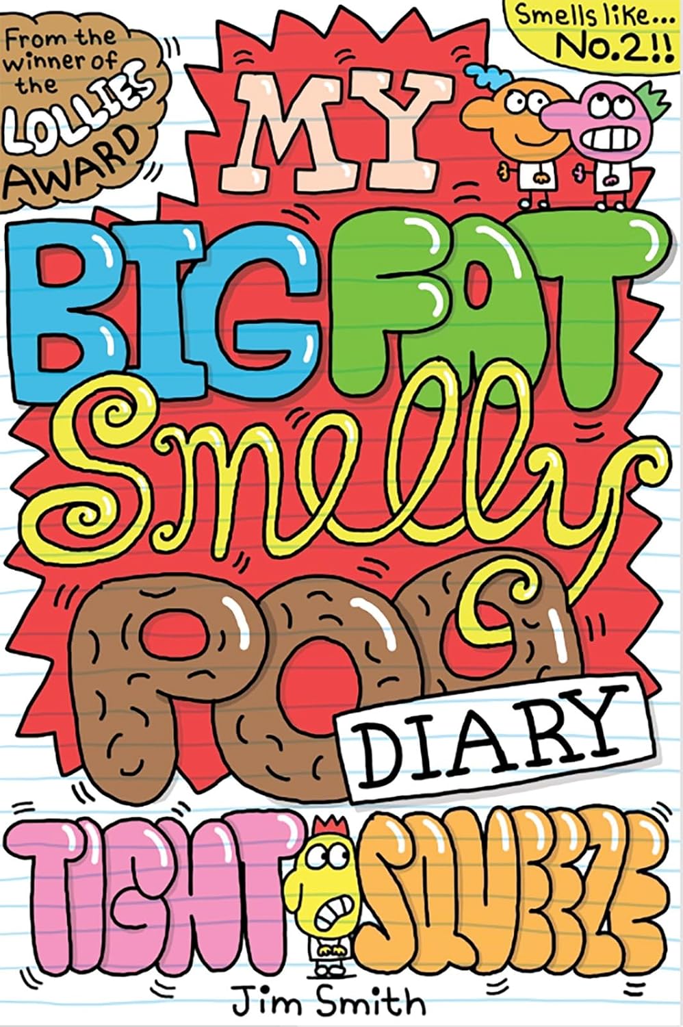 My Big Fat Smelly Poo Diary 2: Tight Squeeze