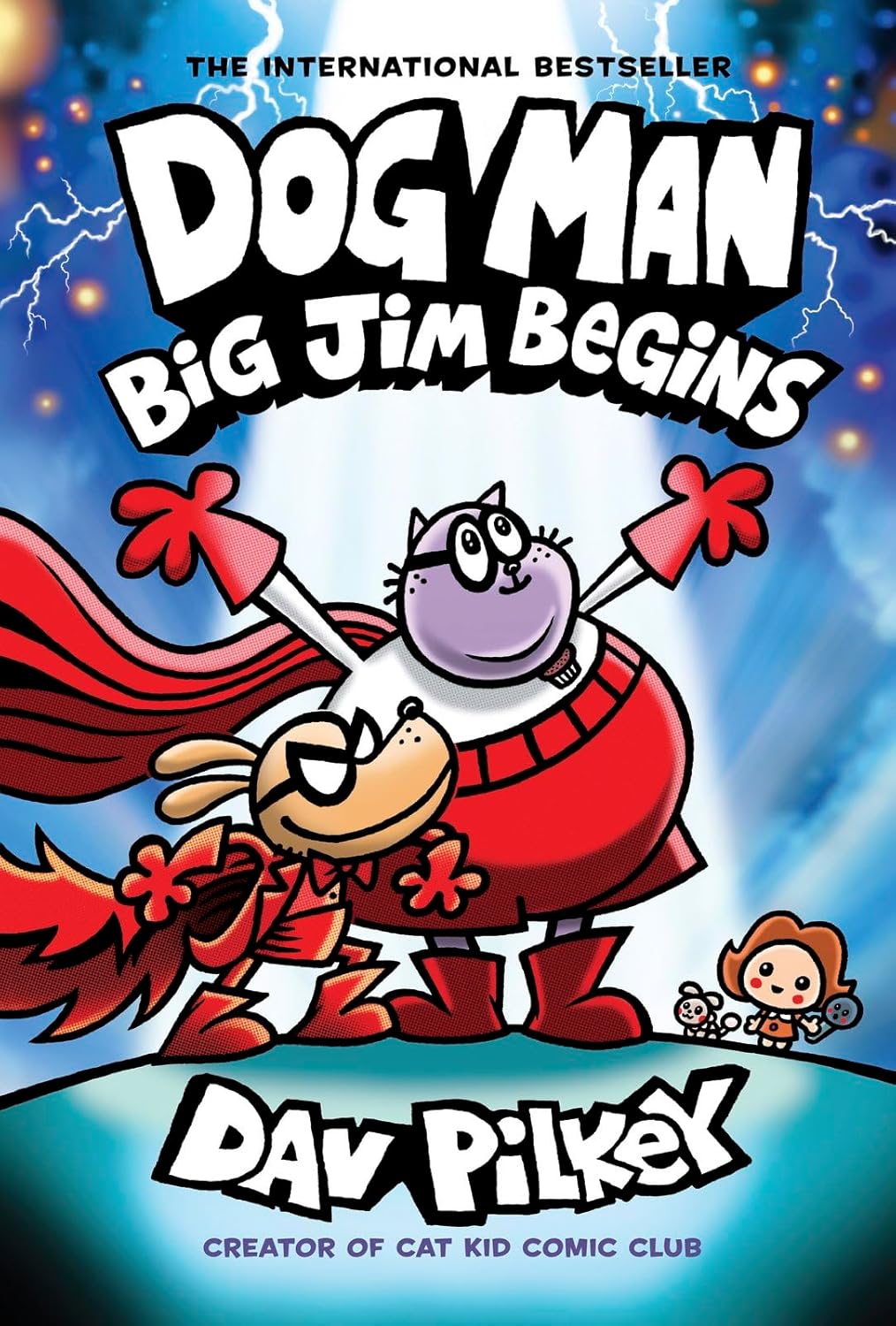Dog Man 13: Big Jim Begins (a laugh-out-loud, full-colour book in the Number One, millions-of-copies-selling series!): A Graphic Novel