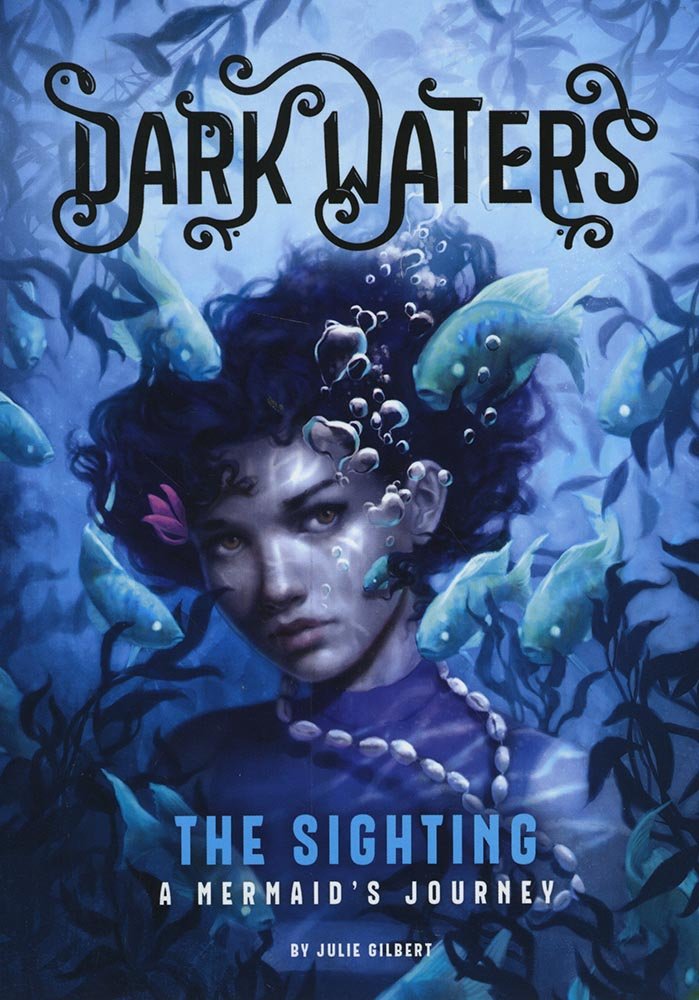 Dark Waters: The Sighting: A Mermaid's Journey