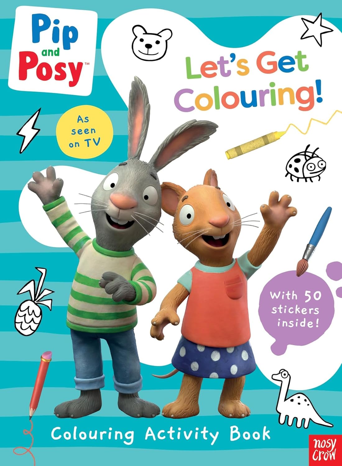 Pip and Posy: Let's Get Colouring
