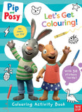 Pip and Posy: Let's Get Colouring