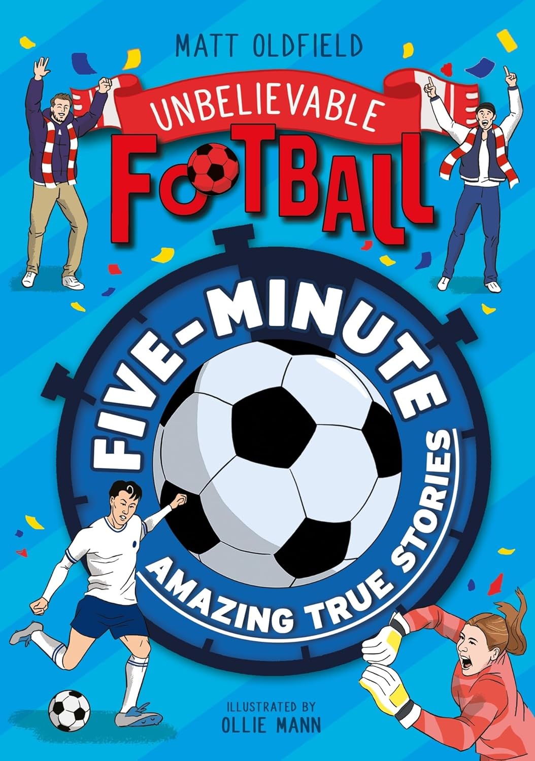 Unbelievable Football: Most Incredible True Stories