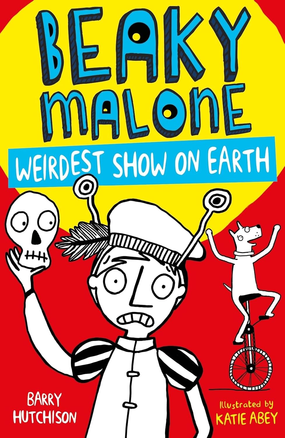 Weirdest Show on Earth: 4 (Beaky Malone, 4)