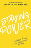 Staying Power: A Guided Journal to Living Changed, Connected, and Confident (A Power Moves Experience) [hardcover]