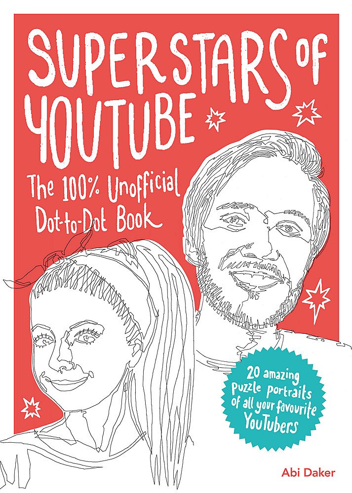 Superstars Of Youtube | 100% Unofficial Dot-to-dot Book